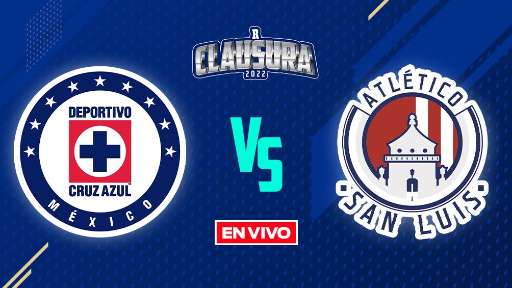 Cruz Azul vs Atlético San Luis Liga MX EN VIVO Jornada 16 Clausura 2022