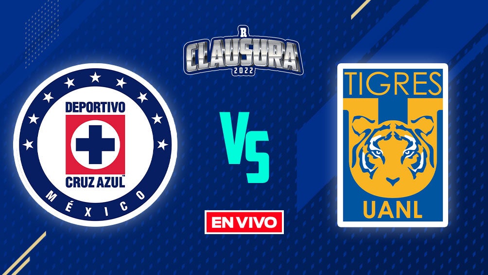 Cruz Azul Vs Tigres Liga Mx En Vivo Cuartos De Final Ida Clausura