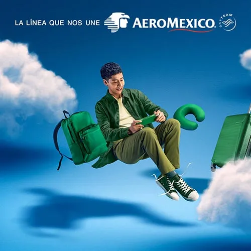 AEROMÉXICO Las distancias se acortan, pero los sueños no