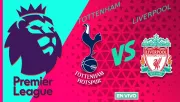 Tottenham vs Liverpool EN VIVO Premier League Jornada 17