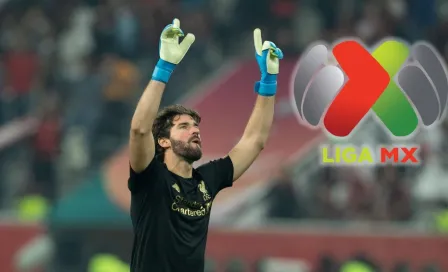 Alisson Becker se deshace en elogios a la Liga MX: "Amo México y el futbol mexicano"