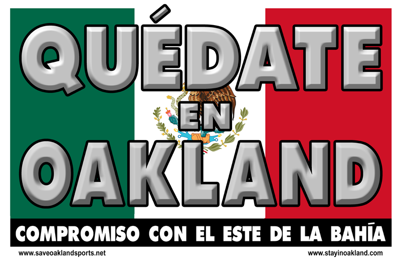 Los aficionados llevarán pancartas con la frase 'Quédate en Oakland'