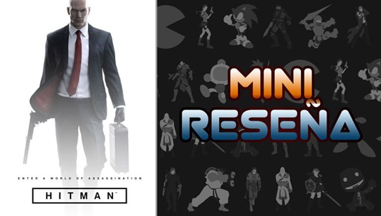 @ChubbyEze nos presenta una mini reseña de Hitman