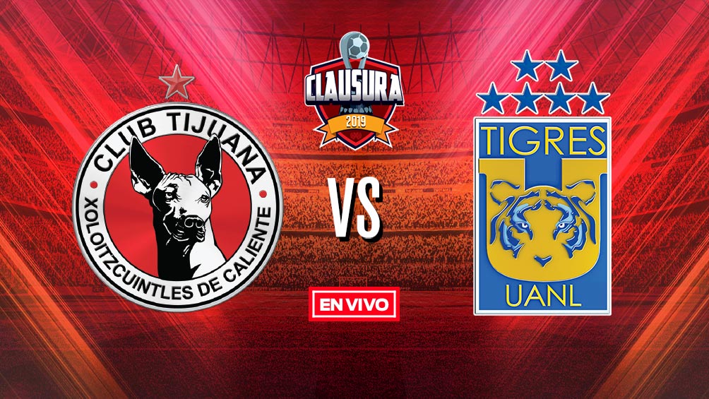 EN VIVO Y EN DIRECTO: Tijuana vs Tigres