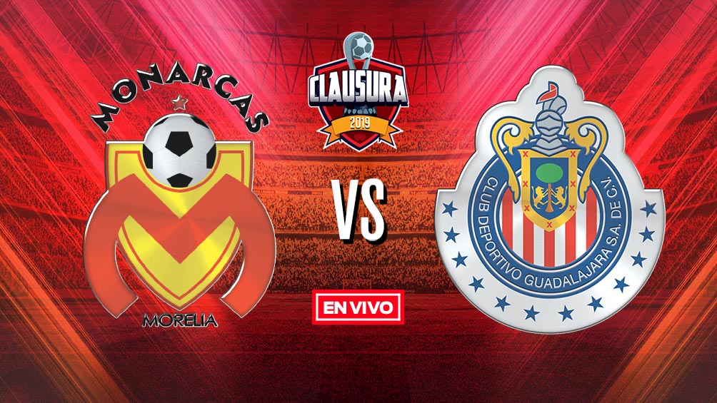 EN VIVO y EN DIRECTO: Morelia vs Chivas