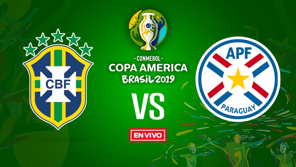 Brasil vs Paraguay Copa América en vivo y en directo Cuartos de Final