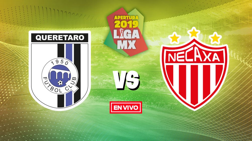 EN VIVO Y EN DIRECTO:  Querétaro vs Necaxa