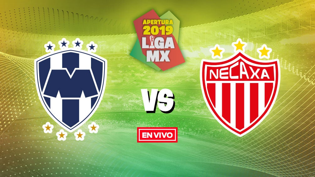 EN VIVO Y EN DIRECTO: Monterrey vs Necaxa