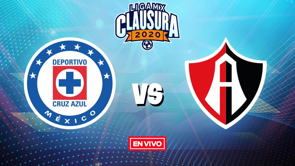 Cruz Azul vs Atlas Liga MX en vivo y en directo Jornada 1 Clausura 2020
