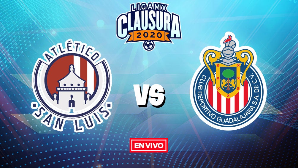 EN VIVO Y EN DIRECTO: Atlético de San Luis vs Chivas