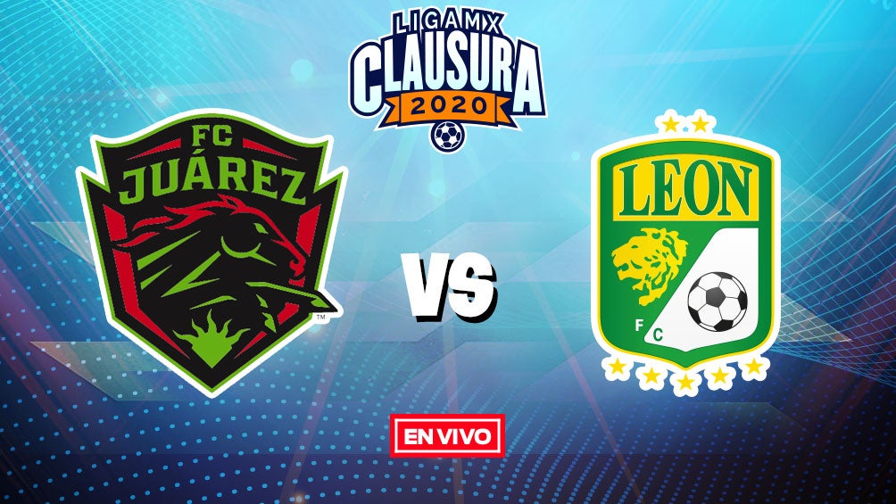 Juárez vs León Liga MX en vivo y en directo Jornada 9 Clausura 2020