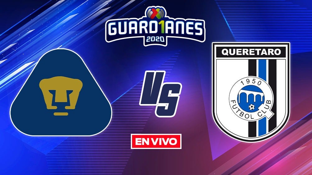 EN VIVO Y EN DIRECTO: Pumas vs Querétaro