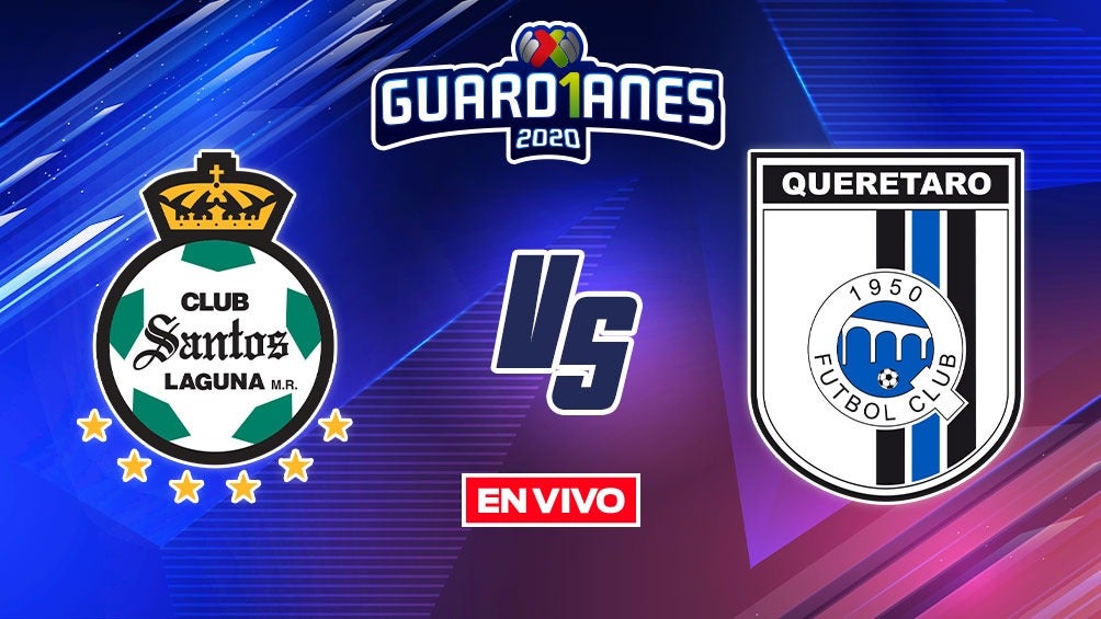 EN VIVO Y EN DIRECTO: Santos vs Querétaro Apertura 2020 J7