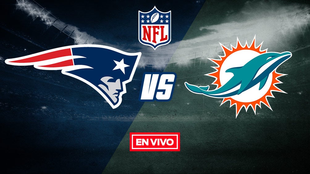 EN VIVO Y EN DIRECTO: New England vs Dolphins 2020 Semana 1