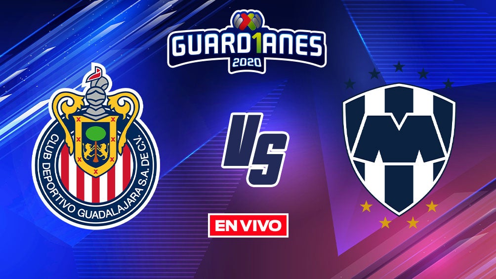 EN VIVO Y EN DIRECTO: Chivas vs Monterrey Guardianes 2020 J17