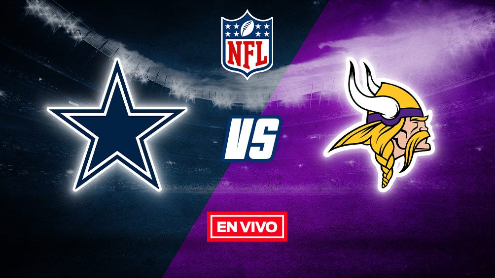 NFL EN VIVO: Dallas Cowboys vs Minnesota Vikings Semana 11