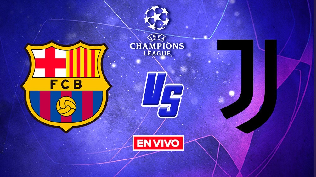 EN VIVO Y EN DIRECTO: Barcelona vs Juventus Fase de Grupos