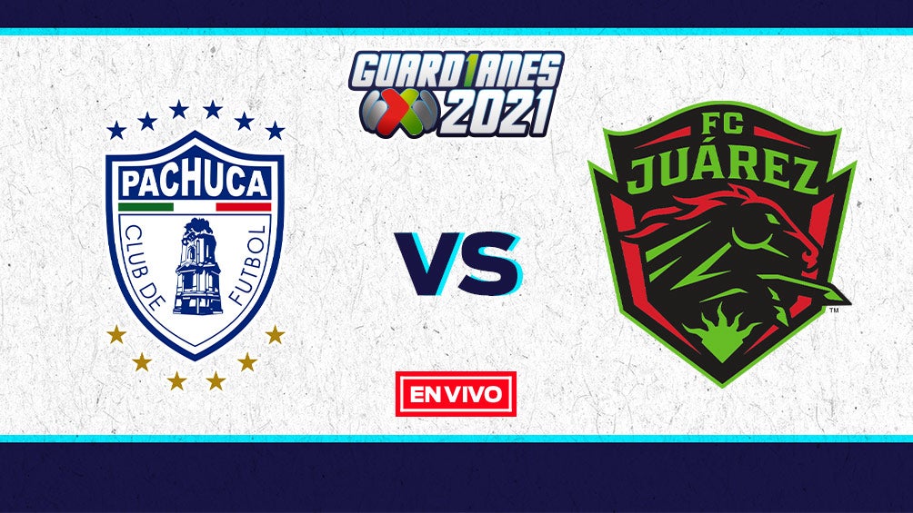 EN VIVO Y EN DIRECTO: Pachuca vs Juárez