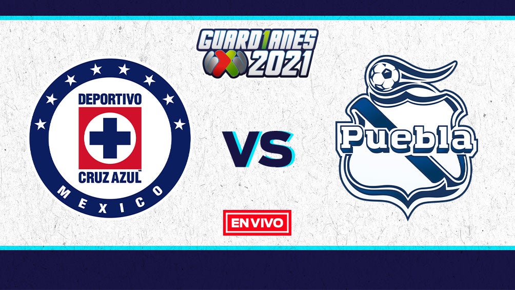 EN VIVO Y EN DIRECTO: Cruz Azul vs Puebla Guardianes 2021 J2