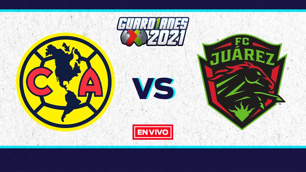 EN VIVO Y EN DIRECTO: América vs Juárez