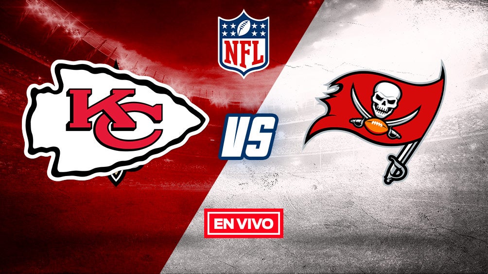 EN VIVO Y EN DIRECTO: Chiefs vs Buccaneers Super Bowl LV