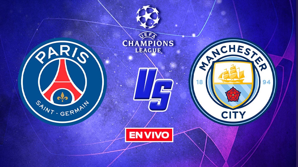 EN VIVO Y EN DIRECTO: PSG vs Manchester City