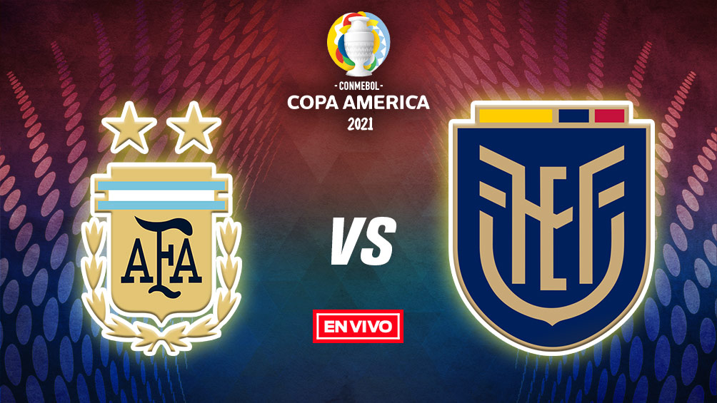 Argentina vs Ecuador Copa América EN VIVO Cuartos de Final