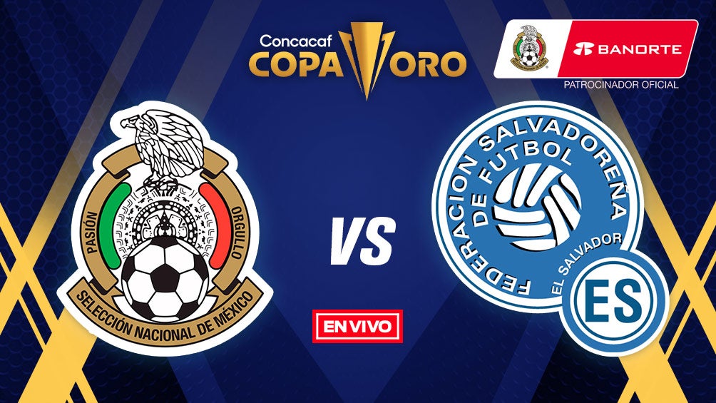 EN VIVO Y EN DIRECTO: México vs El Salvador