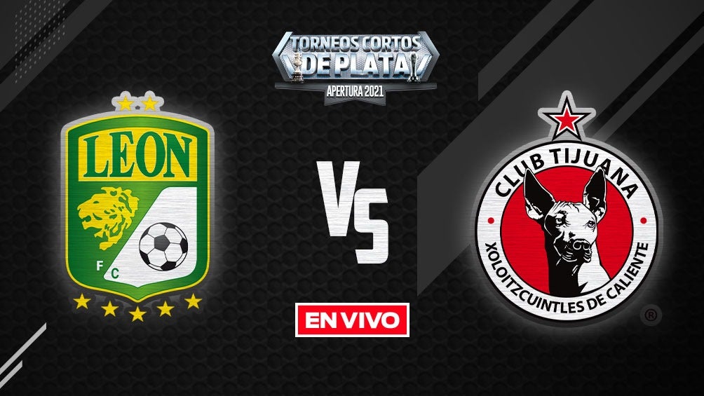 EN VIVO Y EN DIRECTO: León vs Tijuana