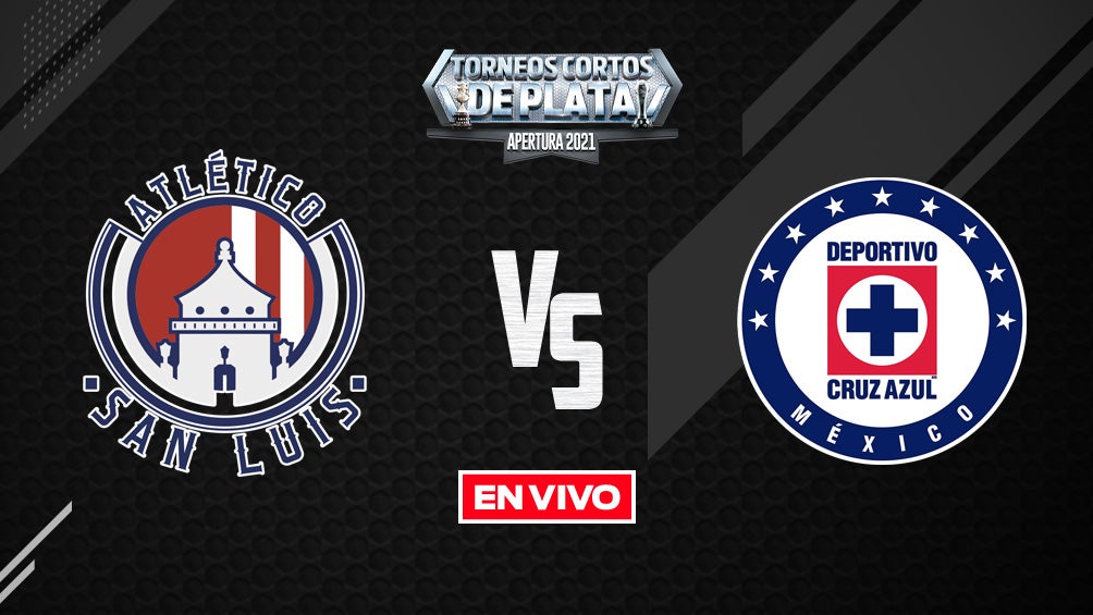 EN VIVO Y EN DIRECTO: San Luis vs Cruz Azul Liga MX Apertura 2021 J6