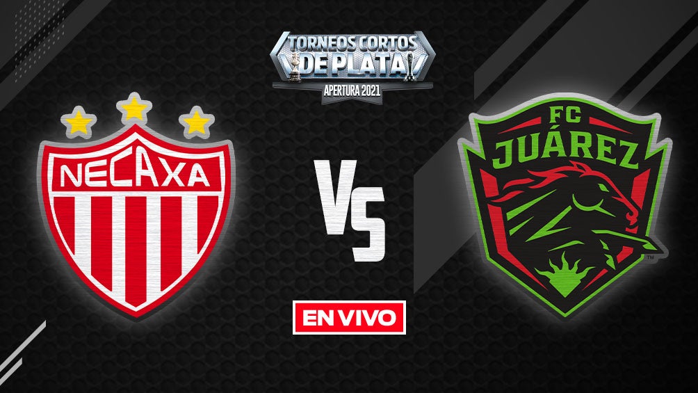 EN VIVO Y EN DIRECTO: Necaxa vs Juárez