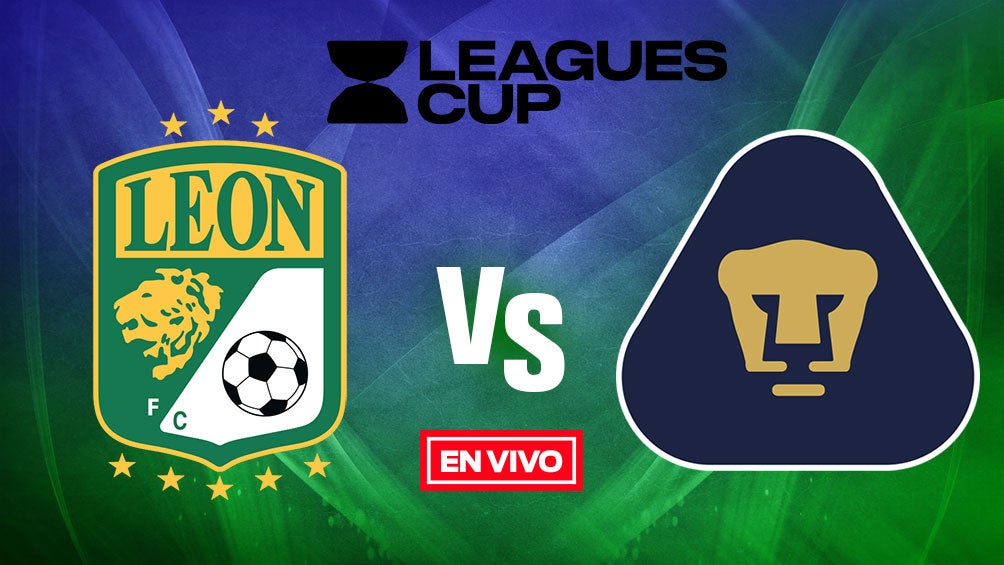 León vs Pumas Leagues Cup EN VIVO Semifinales