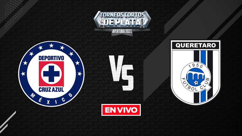 EN VIVO Y EN DIRECTO: Cruz Azul vs Querétaro Apertura 2021 J9