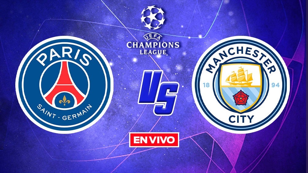 EN VIVO Y EN DIRECTO: PSG vs Manchester City 