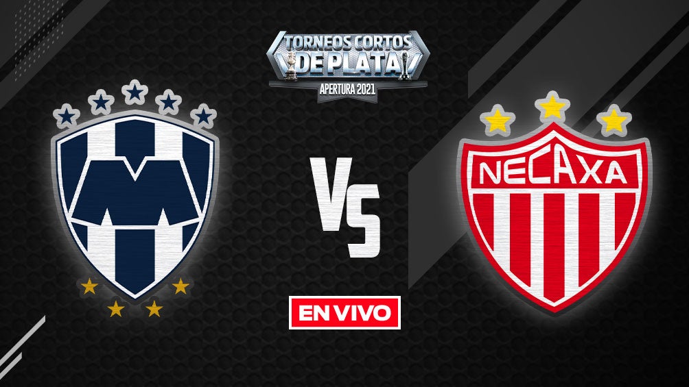 EN VIVO Y EN DIRECTO: Monterrey vs Necaxa