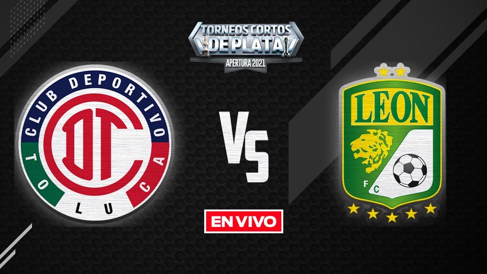 EN VIVO Y EN DIRECTO: Toluca vs León