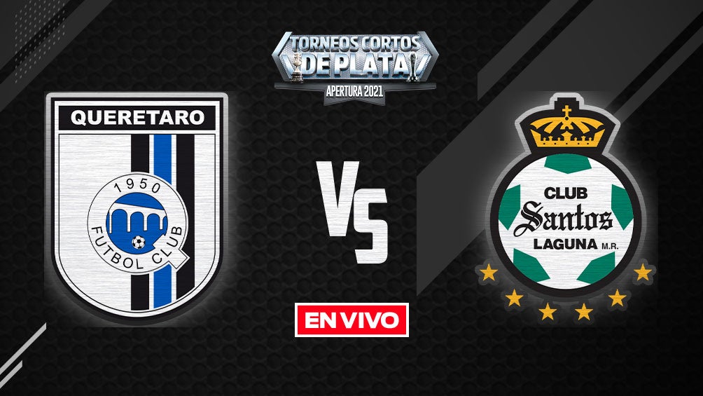 Querétaro vs Santos Liga MX EN VIVO: Apertura 2021 Jornada 16