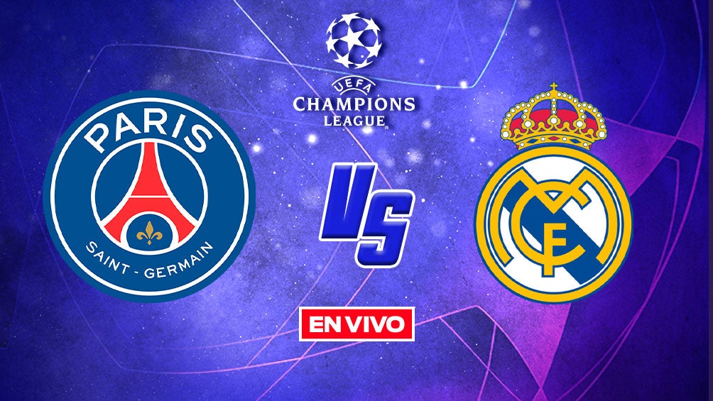 PSG vs Real Madrid Champions League EN VIVO Octavos de Final Ida