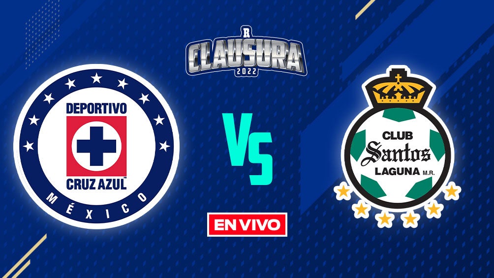 EN VIVO Y EN DIRECTO: Cruz Azul vs Santos