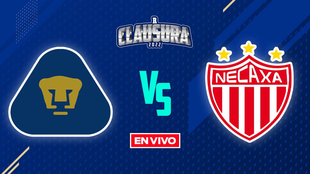 EN VIVO Y EN DIRECTO: Pumas vs Necaxa