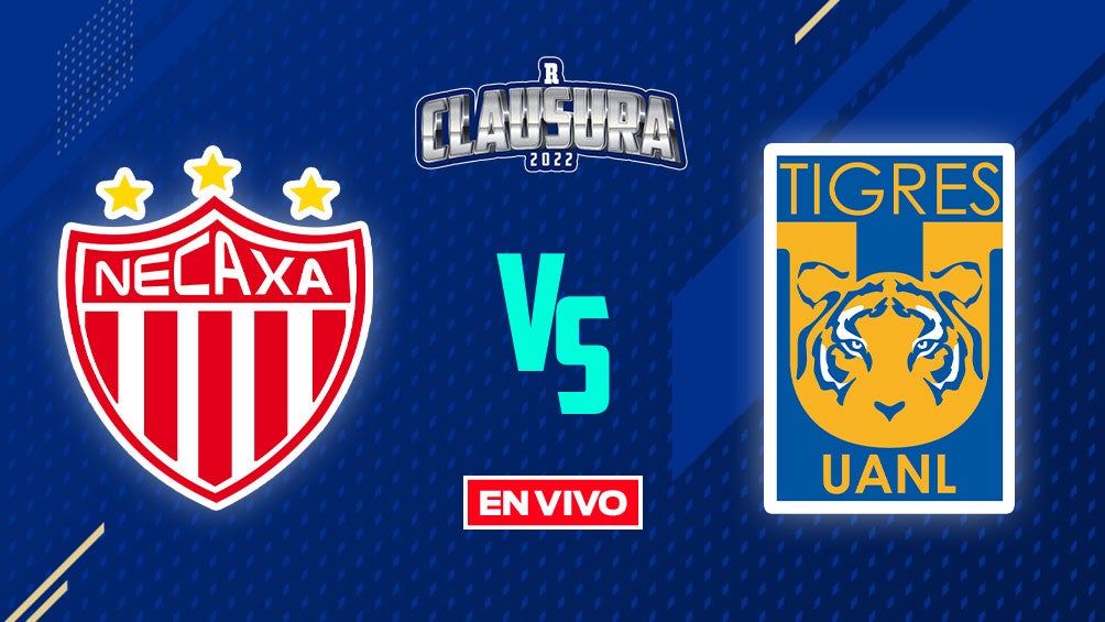 EN VIVO Y EN DIRECTO: Necaxa vs Tigres