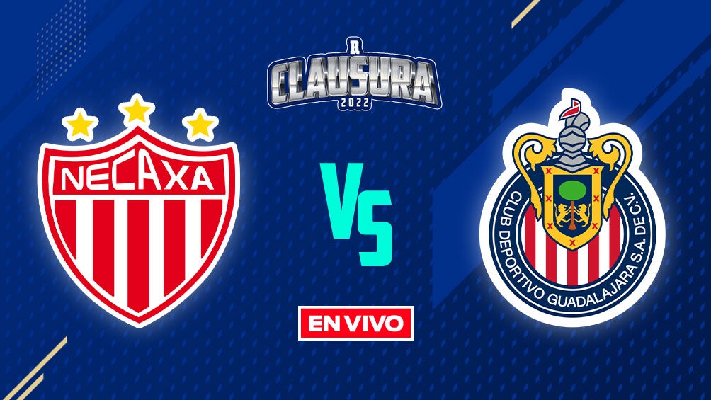 Necaxa vs Chivas Liga MX EN VIVO Jornada 17 Clausura 2022