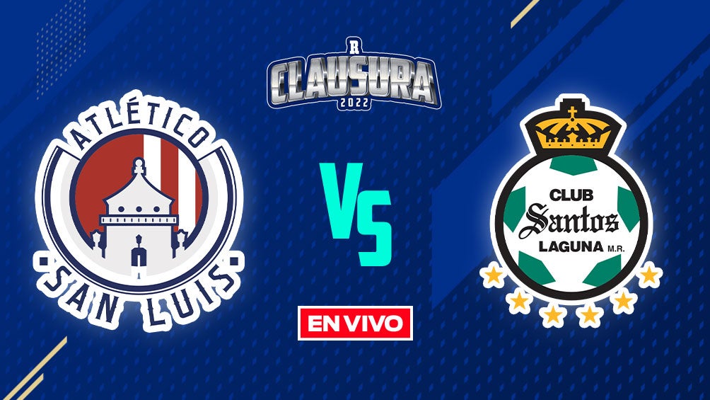 EN VIVO Y EN DIRECTO: Atlético de San Luis vs Santos