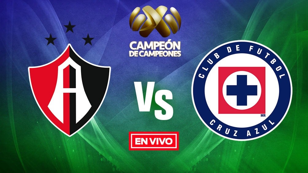 EN VIVO Y EN DIRECTO: Atlas vs Cruz Azul