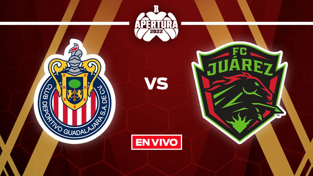 EN VIVO Y EN DIRECTO: Chivas vs Juárez FC