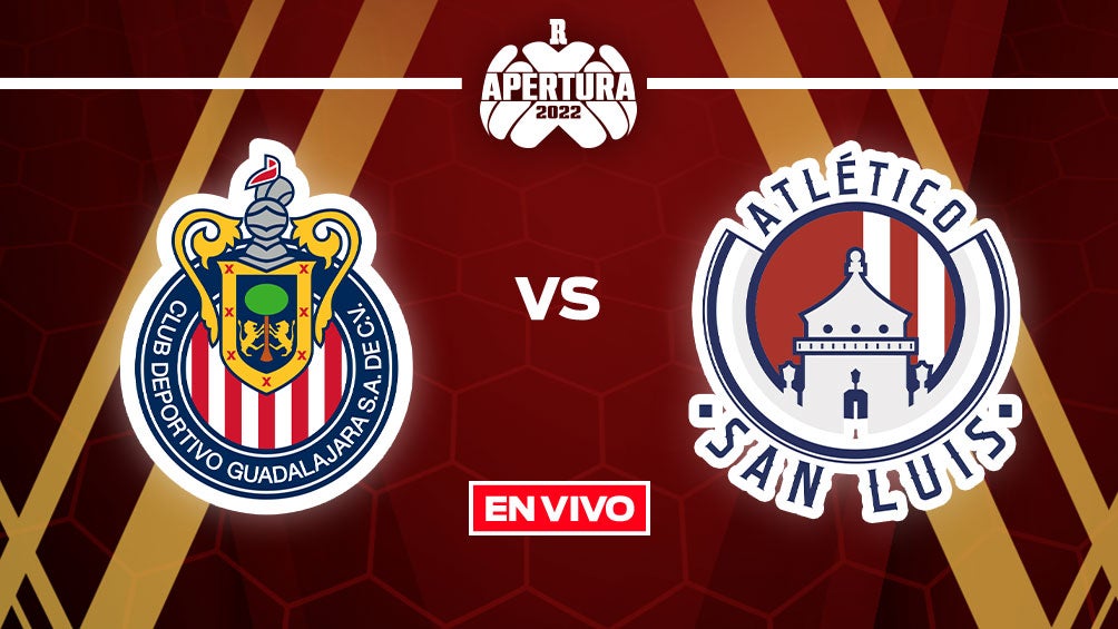 EN VIVO Y EN DIRECTO: Chivas vs Atlético de San Luis