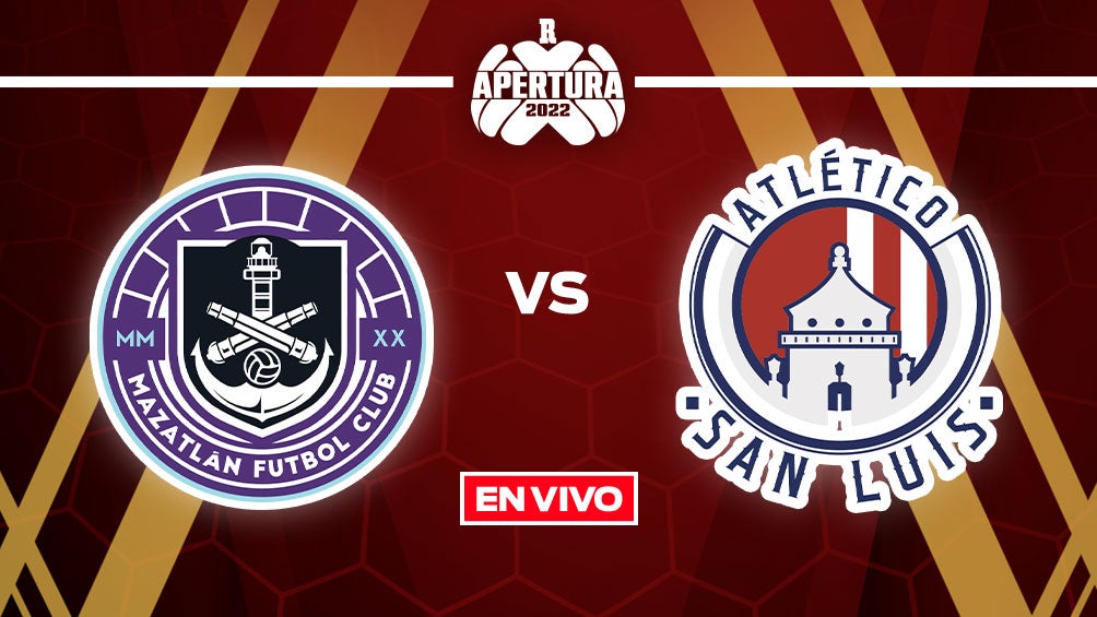 EN VIVO Y EN DIRECTO: Mazatlán FC vs Atlético de San Luis