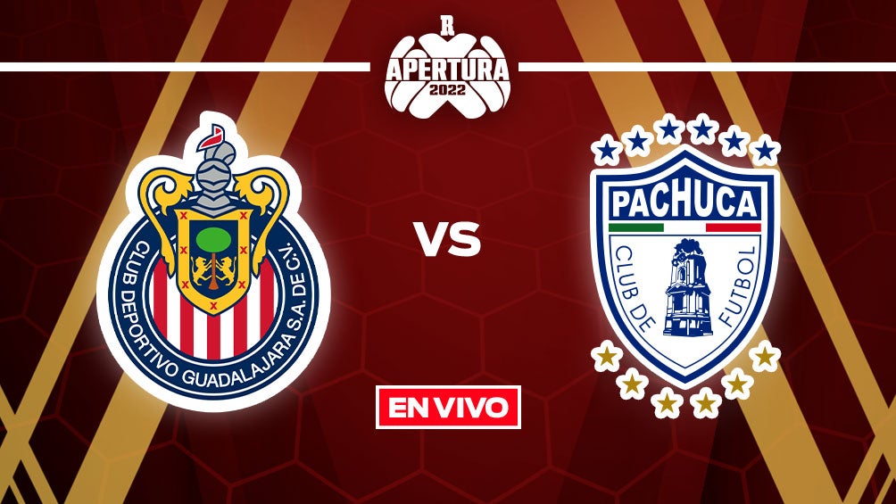 Chivas Vs Pachuca: Liga MX EN VIVO Apertura 2022 Jornada 6