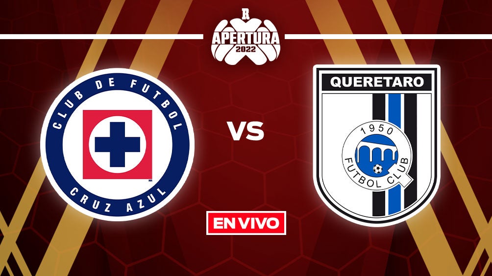 EN VIVO Y EN DIRECTO: Cruz Azul vs Querétaro