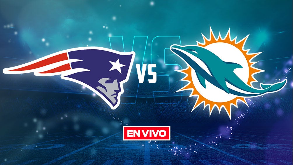 New England Patriots vs Miami Dolphins NFL EN VIVO Semana 1